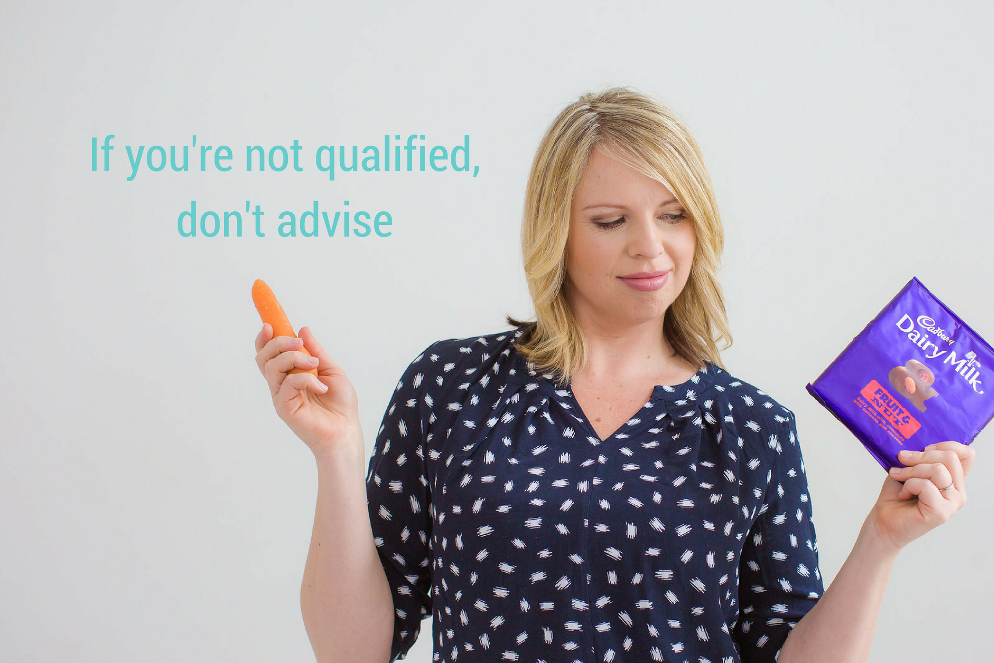 If You’re Not Qualified To Advise Other’s On Weight Loss & Diet’s, Please Don’t